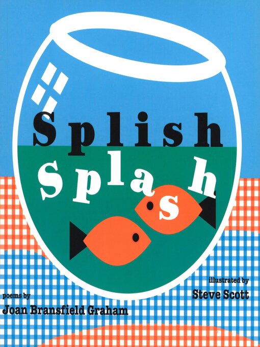 Title details for Splish Splash by Joan Bransfield Graham - Available